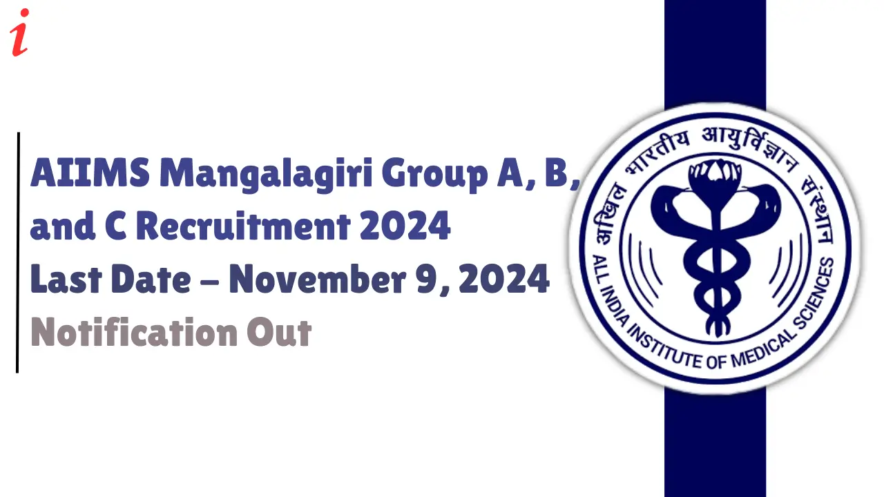 AIIMS Mangalagiri Group A, B, and C Posts Recruitment 2024