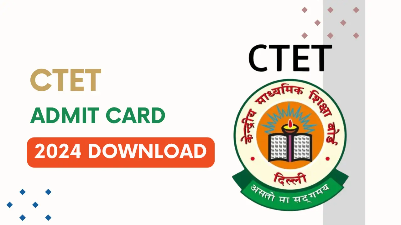 CTET Admit Card 2024