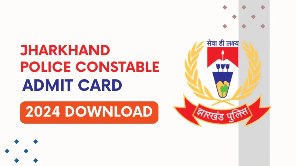 Jharkhand Police Constable Admit Card 2024