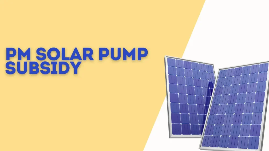 PM Solar Pump Subsidy