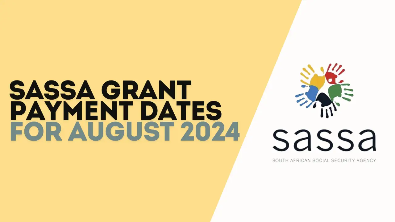 SASSA Grant Payment Dates for August 2024