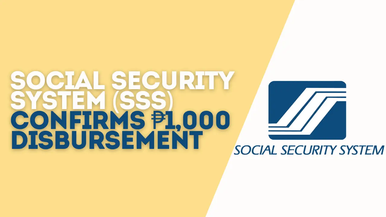 Social Security System (SSS) Confirms ₱1,000 Disbursement