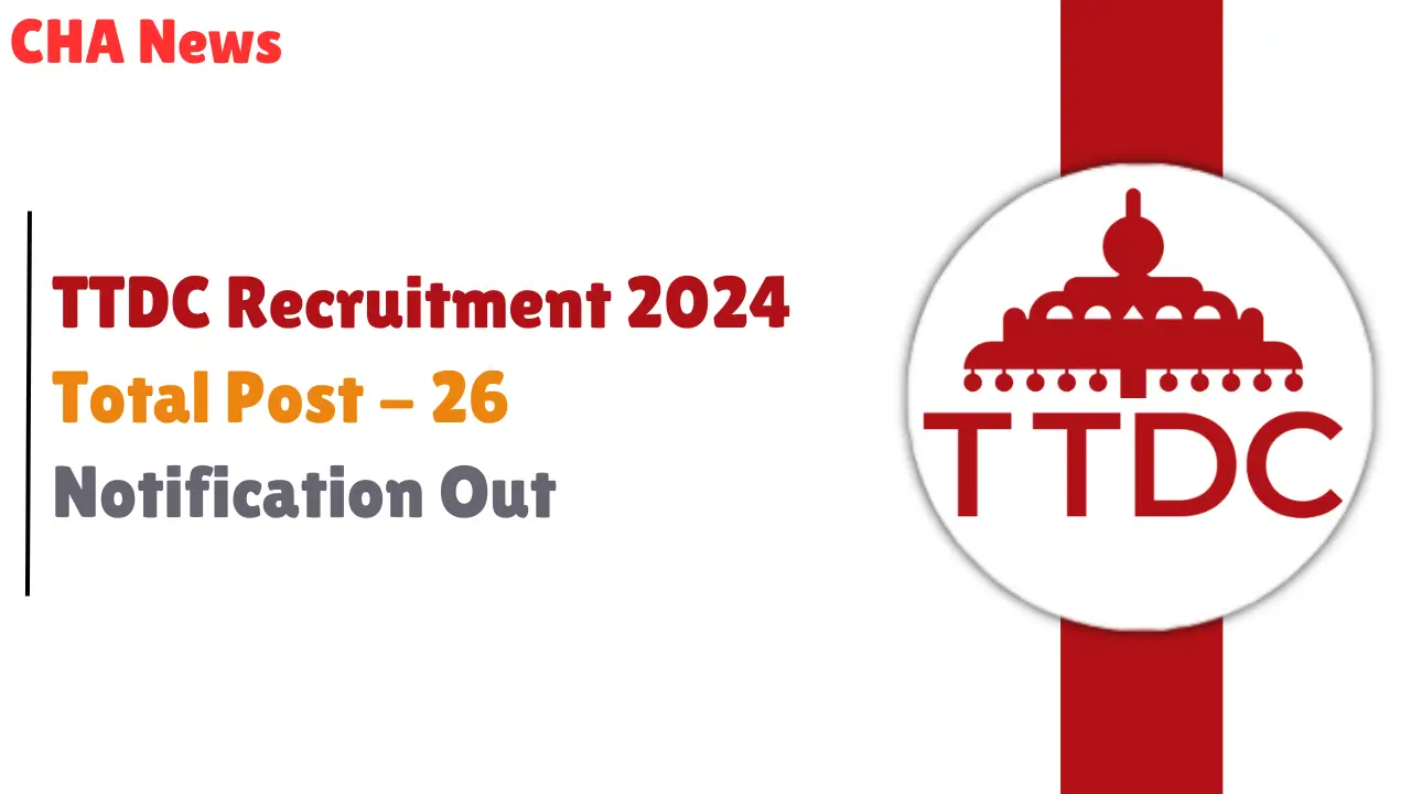 TTDC Recruitment 2024