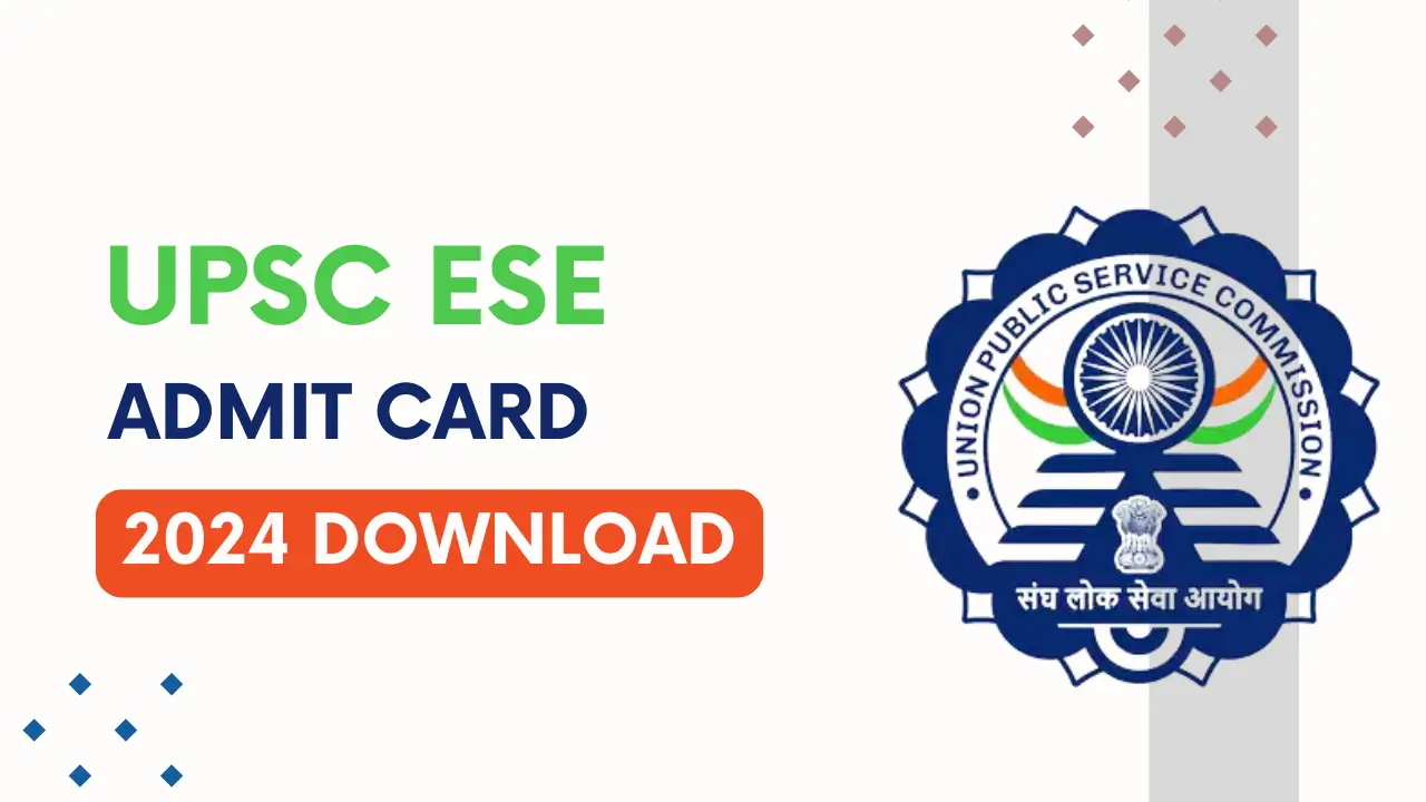 UPSC ESE Admit Card 2024